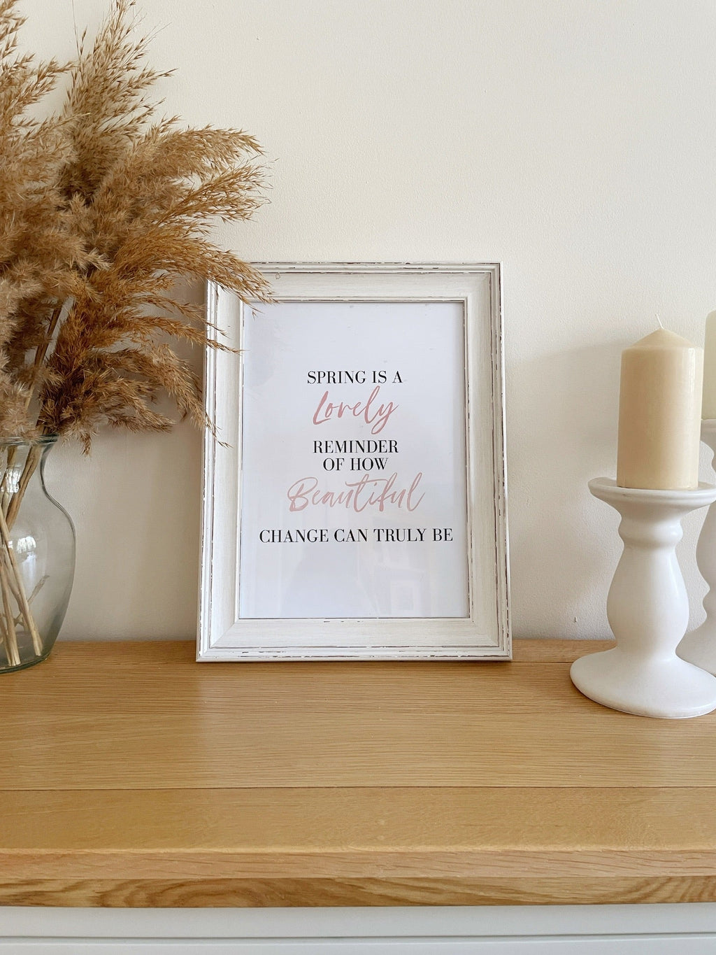 Spring Is A Lovely Reminder Of How Beautiful Change Can Truly Be Colour Spring Seasonal Wall Home Decor Print-0